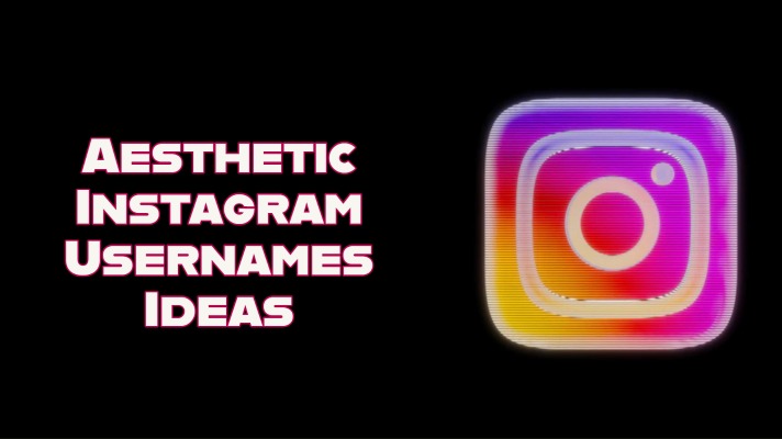Aesthetic-Instagram-Usernames