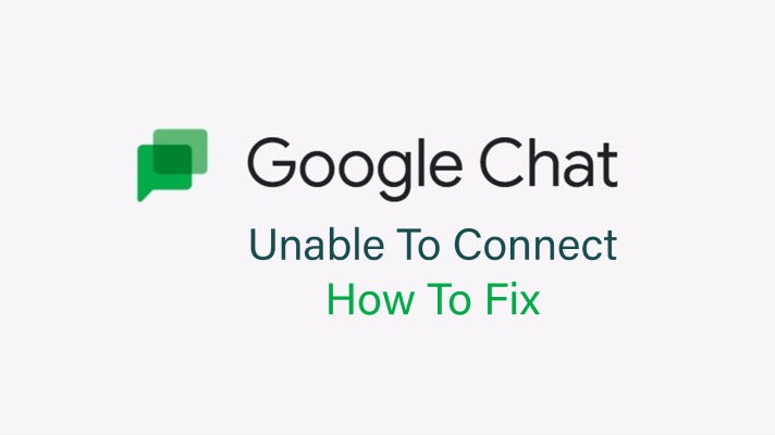 Unable-To-Connect-To-Google-Chat